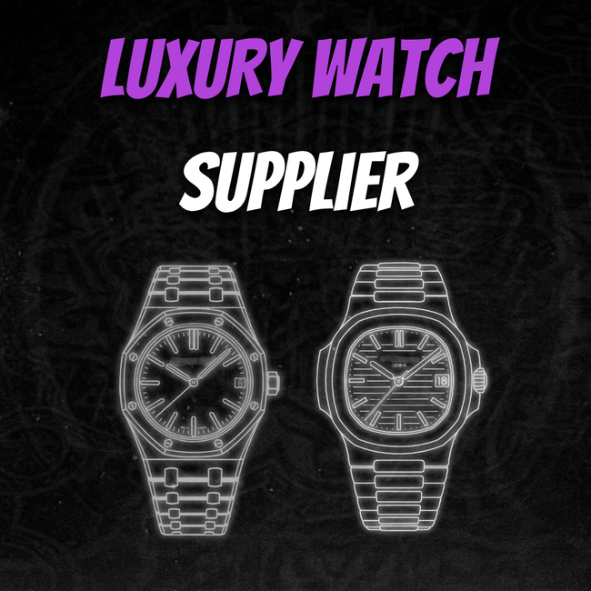 Luxury Watch Supplier