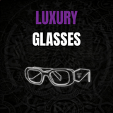 Luxury Glasses
